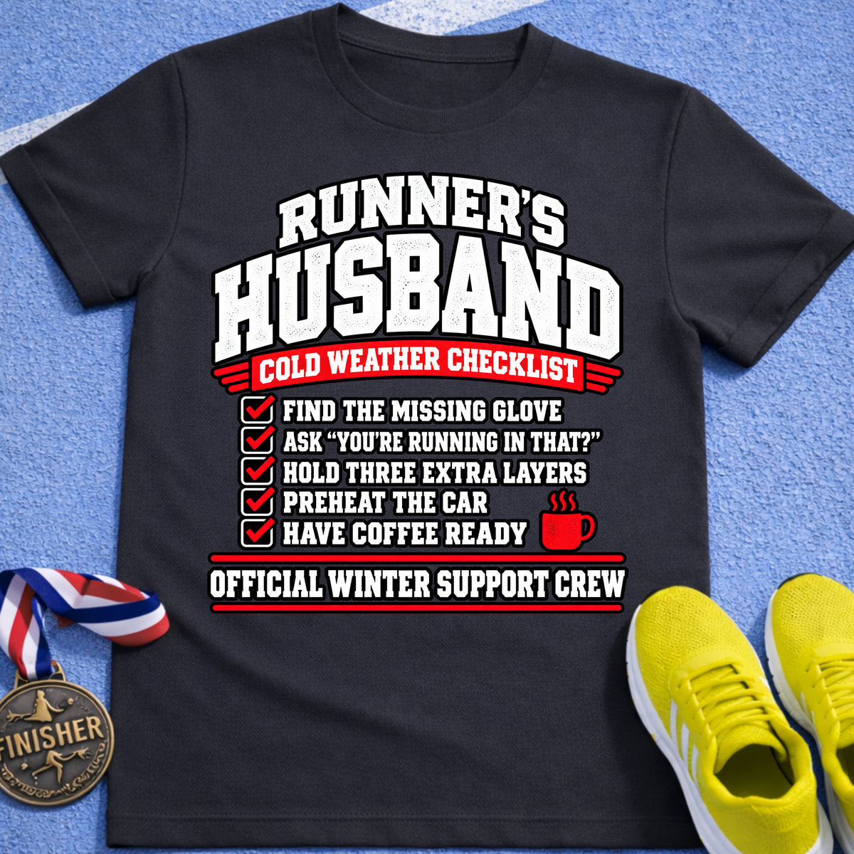 Runner's Husband Cold Weather Checklist T-Shirt