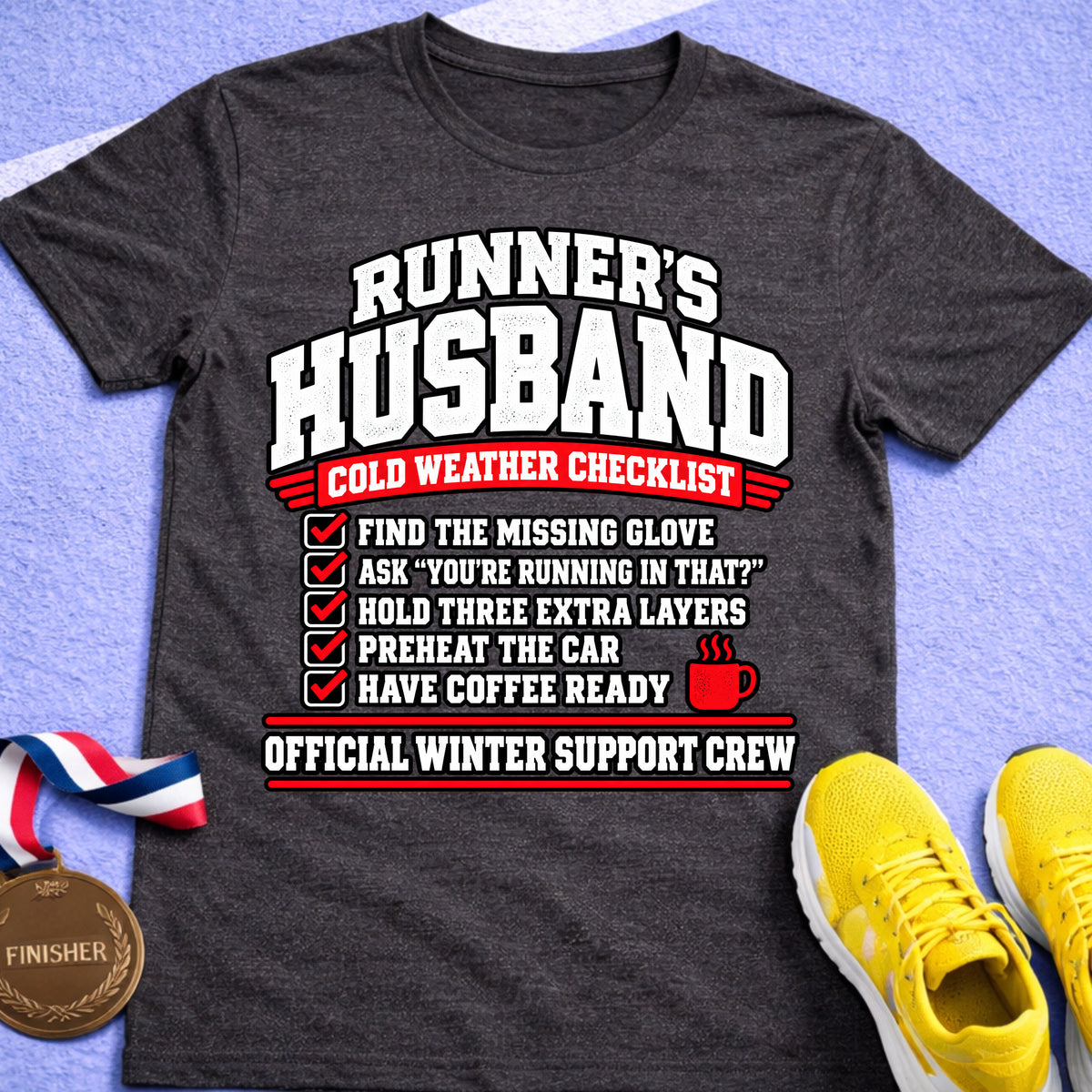 Runner's Husband Cold Weather Checklist T-Shirt