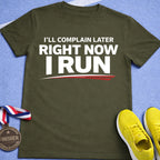 Right Now I Run T-Shirt