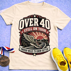 Over 40 Still On Tour T-Shirt
