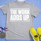 Work Adds Up T-Shirt