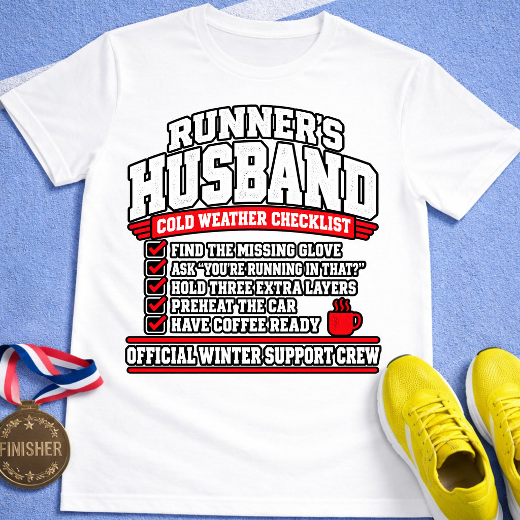 Runner's Husband Cold Weather Checklist T-Shirt